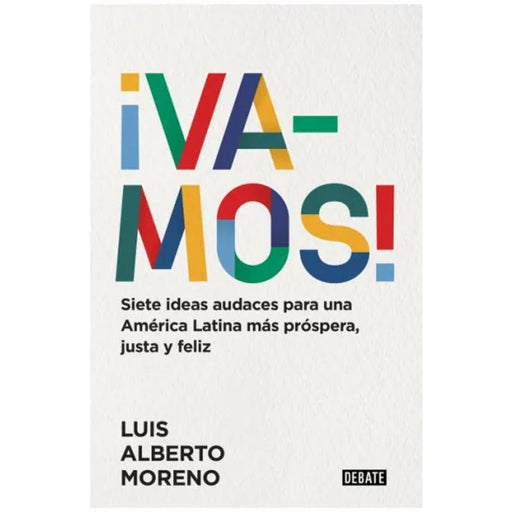 ¡Vamos! Siete ideas audaces para América Latina más próspera, justa y feliz - Farmacias Arrocha