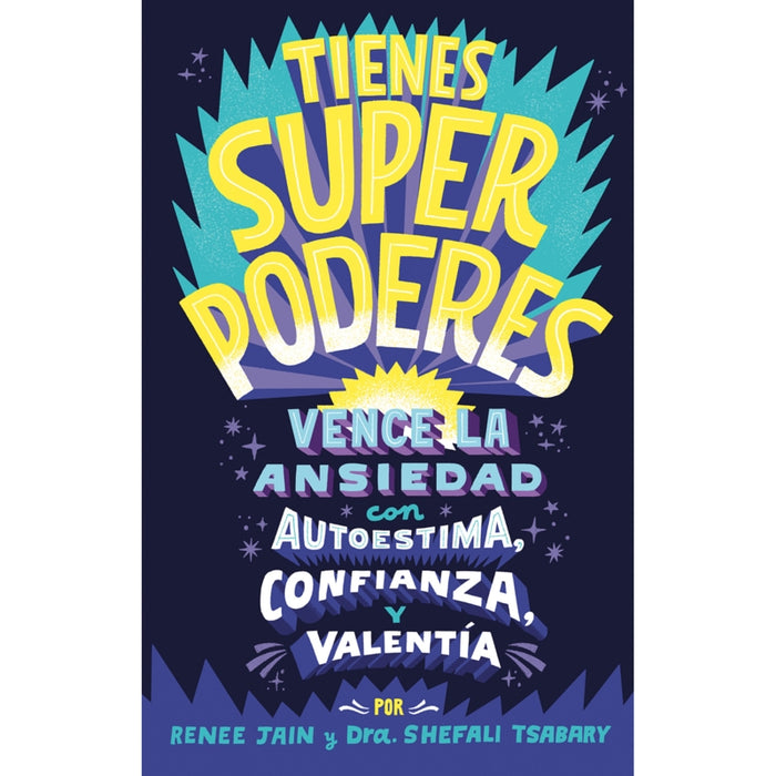 Tienes superpoderes
Vence la ansiedad con autoestima, confianza y valentía - Farmacias Arrocha