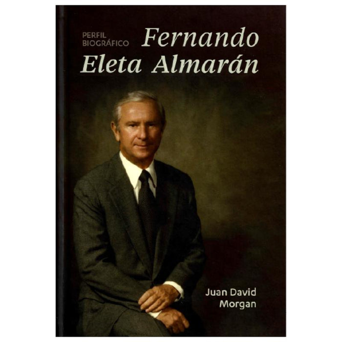 Perfil biográfico Fernando Eleta Almarán