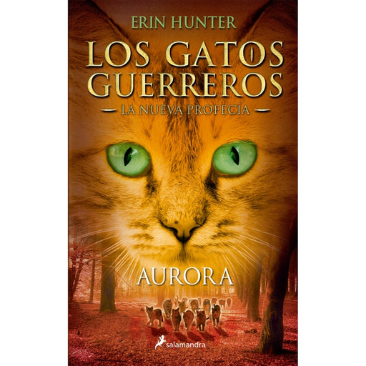 Los Gatos Guerreros La Nueva Profecía 3 Aurora - Farmacias Arrocha