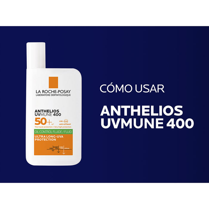 La Roche Posay Anthelios Uvmune 400 Oil Control Fluido Protector Solar  Spf50+ 50Ml - Farmacias Arrocha