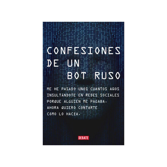 Confesiones De Un Bot Ruso