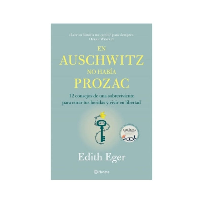 En Auschwitz no había Prozac
12 consejos de una superviviente para curar tus heridas y vivir en libertad - Farmacias Arrocha