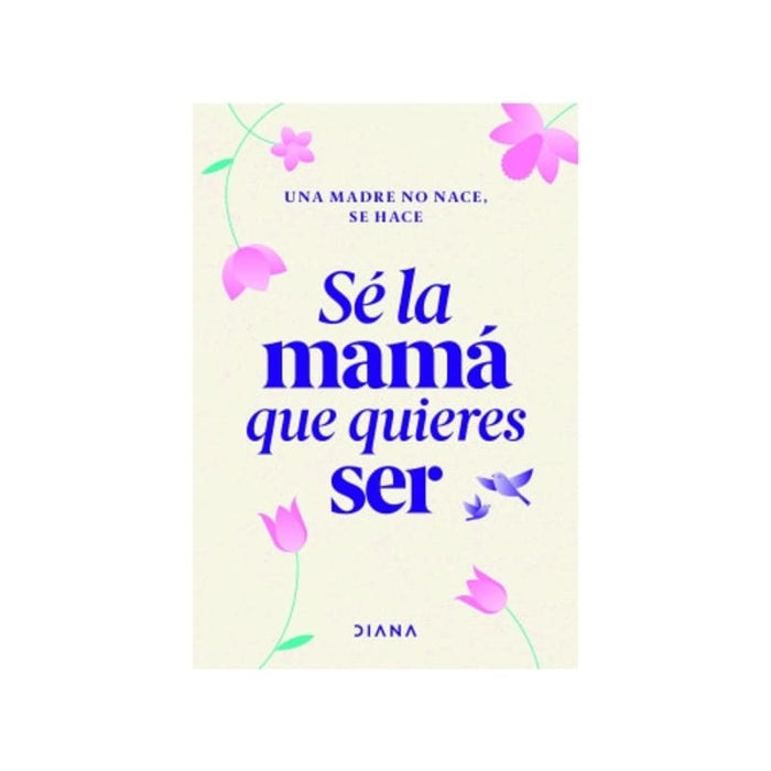 Sé la mamá que quieres ser - Farmacias Arrocha