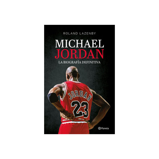 Michael Jordan. La Biografía Definitiva - Farmacias Arrocha