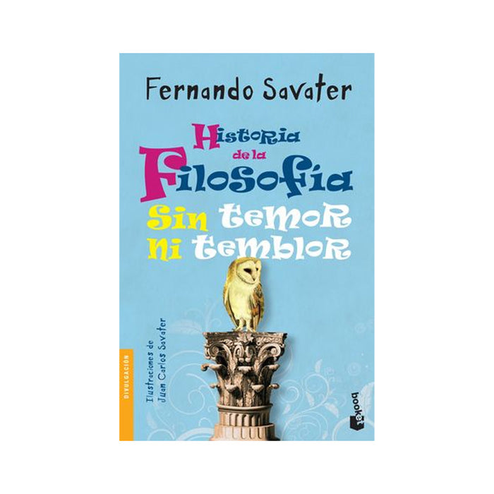 Historia De La Filosofía Sin Temor Ni Temblor