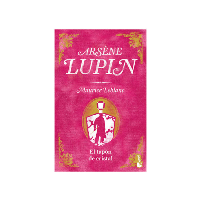 Arsène Lupin. El Tapón De Cristal