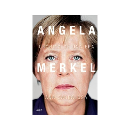 Angela Merkel
Crónica de una era - Farmacias Arrocha