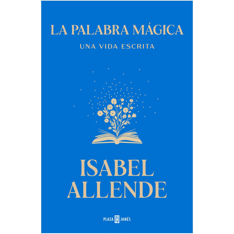 La palabra mágica
Una vida escrita
