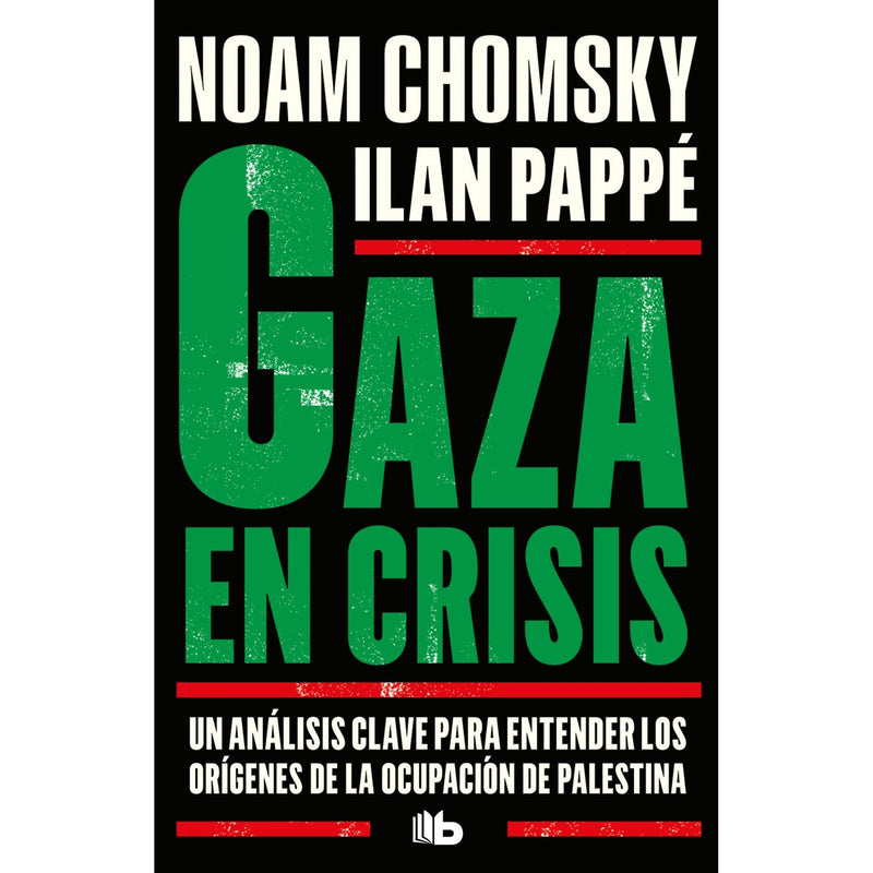 Gaza en crisis
Un análisis clave para entender los orígenes de la ocupación de Palestina