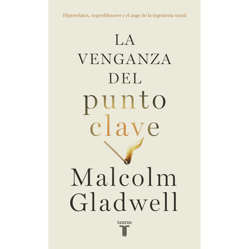 La venganza del punto clave
Hiperrelatos, superdifusores y el auge de la ingeniería social