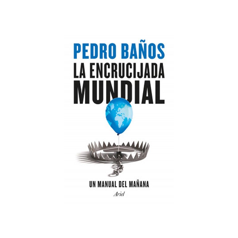 La Encrucijada Mundial Un Manual Del Mañana - Farmacias Arrocha