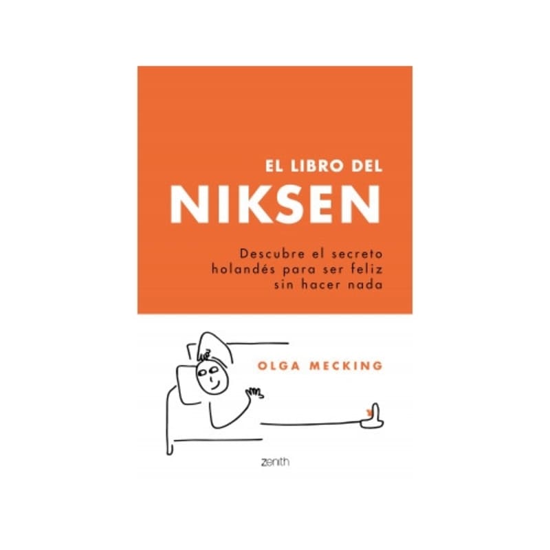 El libro del Niksen Descubre el secreto holandés para ser feliz sin hacer nada - Farmacias Arrocha