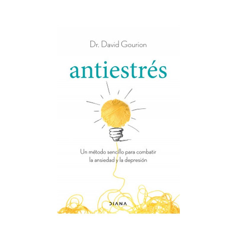 Antiestrés Un Método Sencillo Para Combatir La Ansiedad Y La Depresión - Farmacias Arrocha