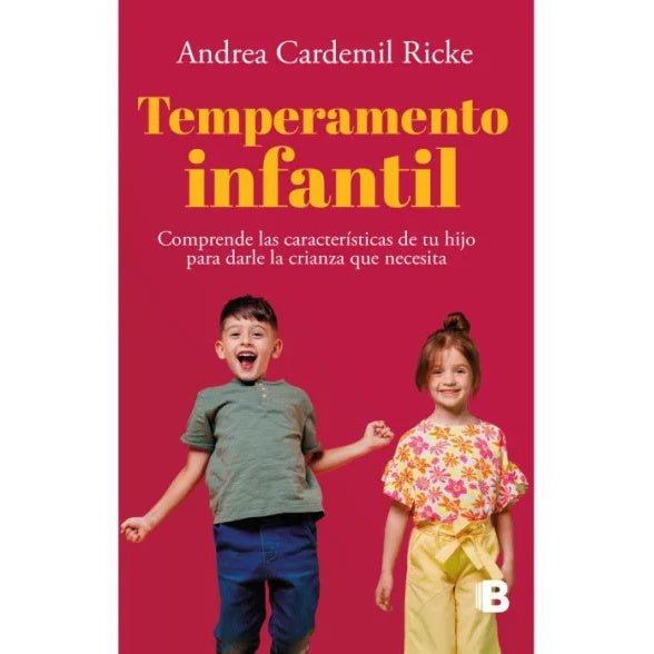 Temperamento infantil Comprende las características de tu hijo para darle la crianza que necesita - Farmacias Arrocha