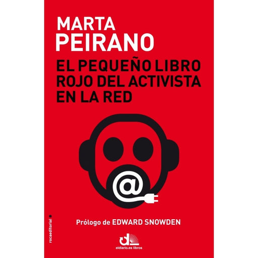 El Pequeño Libro Rojo Del Activista En La Red - Farmacias Arrocha