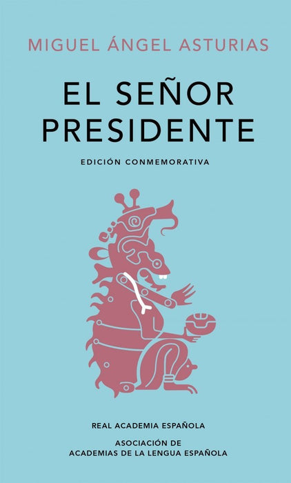 El señor presidente (Edición conmemorativa de la RAE y la ASALE) - Farmacias Arrocha