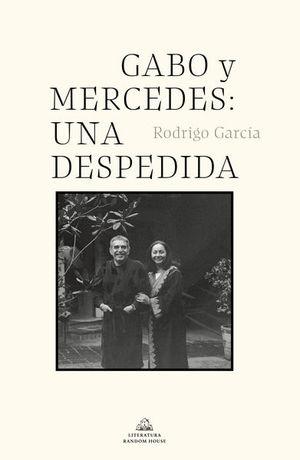 Gabo Y Mercedes Una Despedida - Farmacias Arrocha