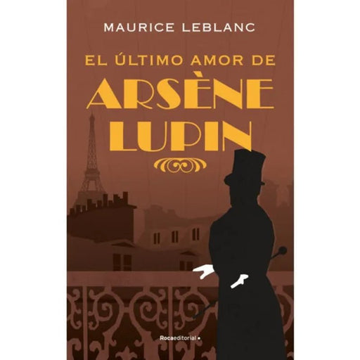 El Último Amor De Arsène Lupin - Farmacias Arrocha